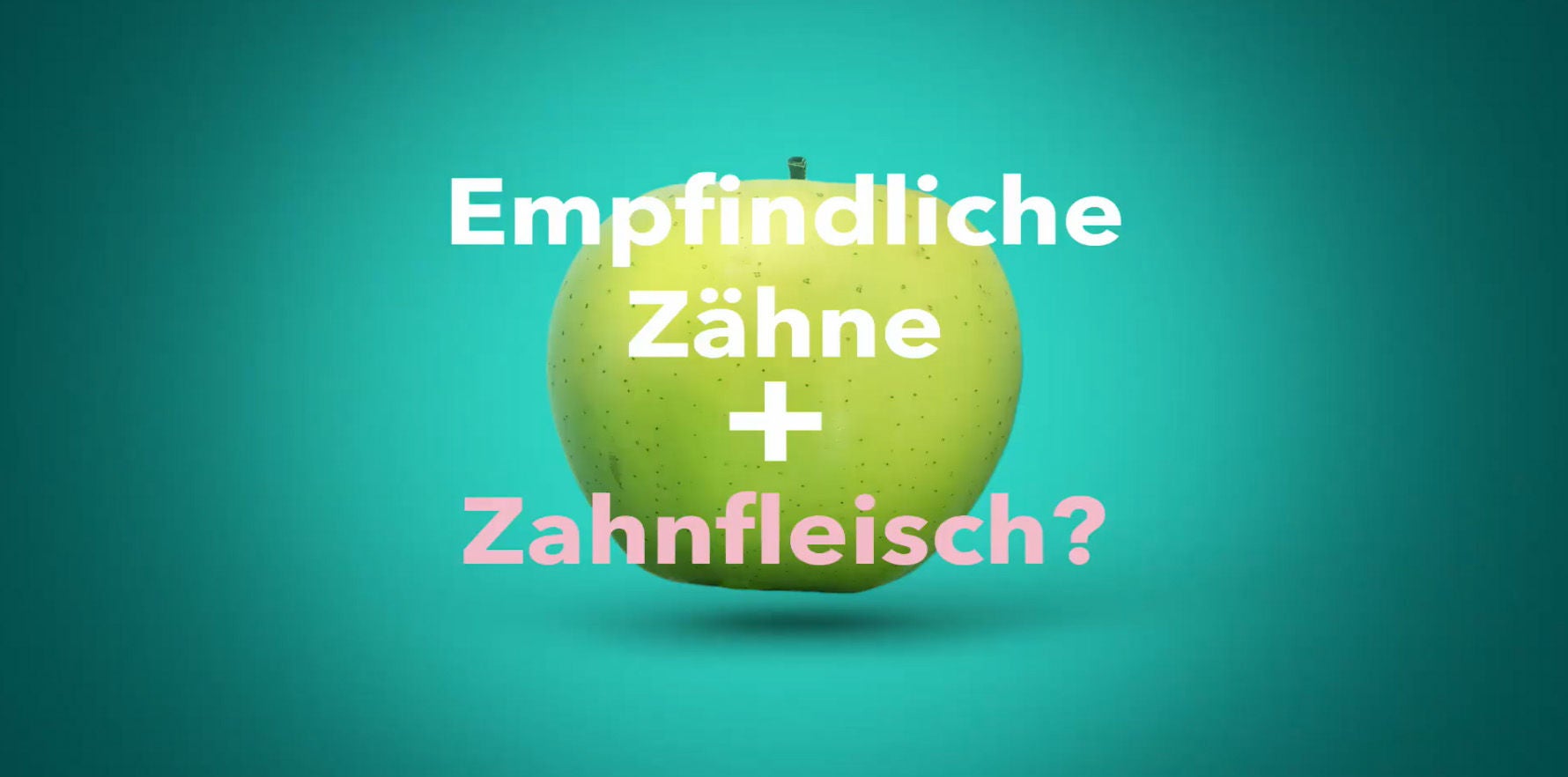 emfindliche Zanhe